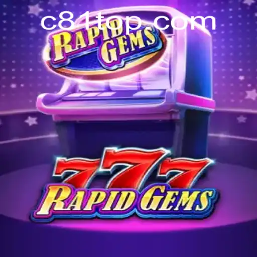 Unravelling the Thrills of RapidGems777: A Comprehensive Guide